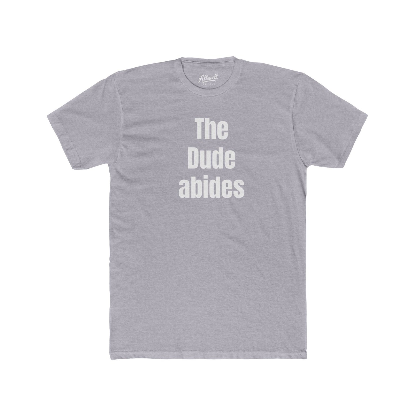 The Dude abides -  t-shirt