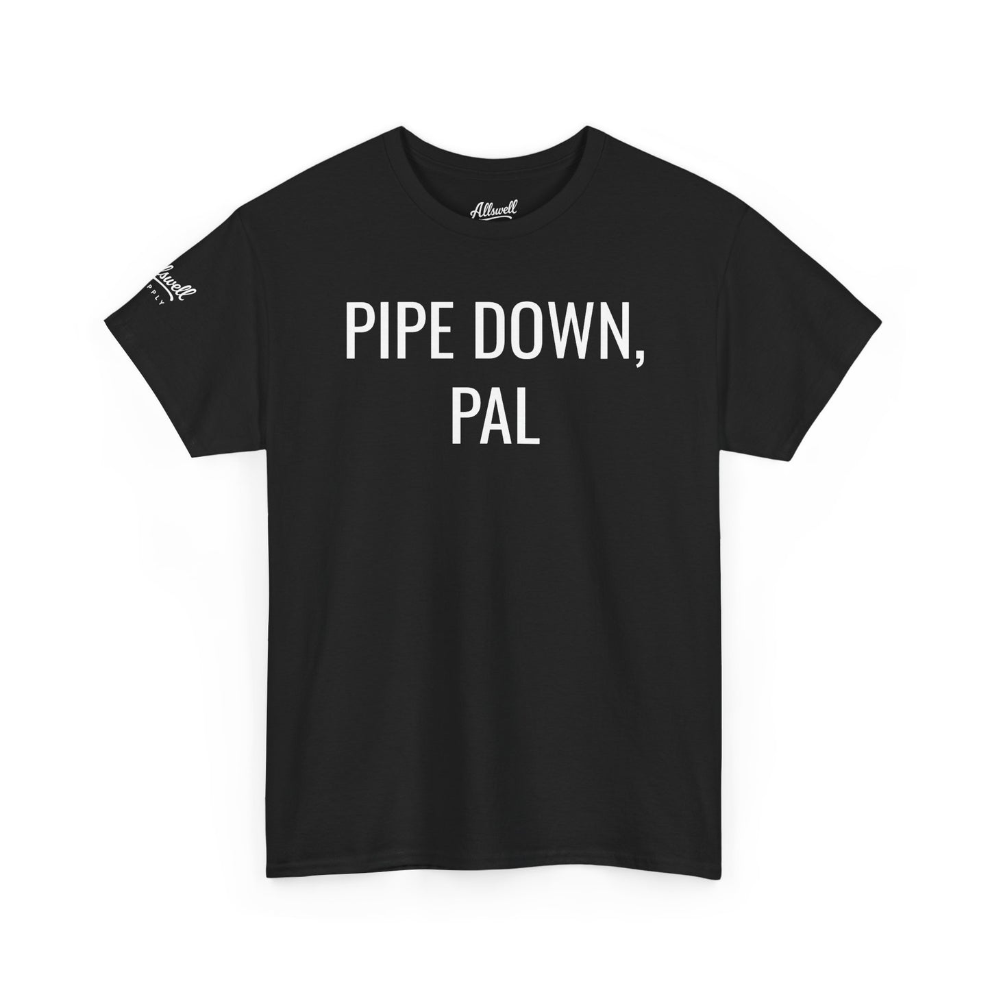 Pipe Down, Pal  'Hockey' T-shirt