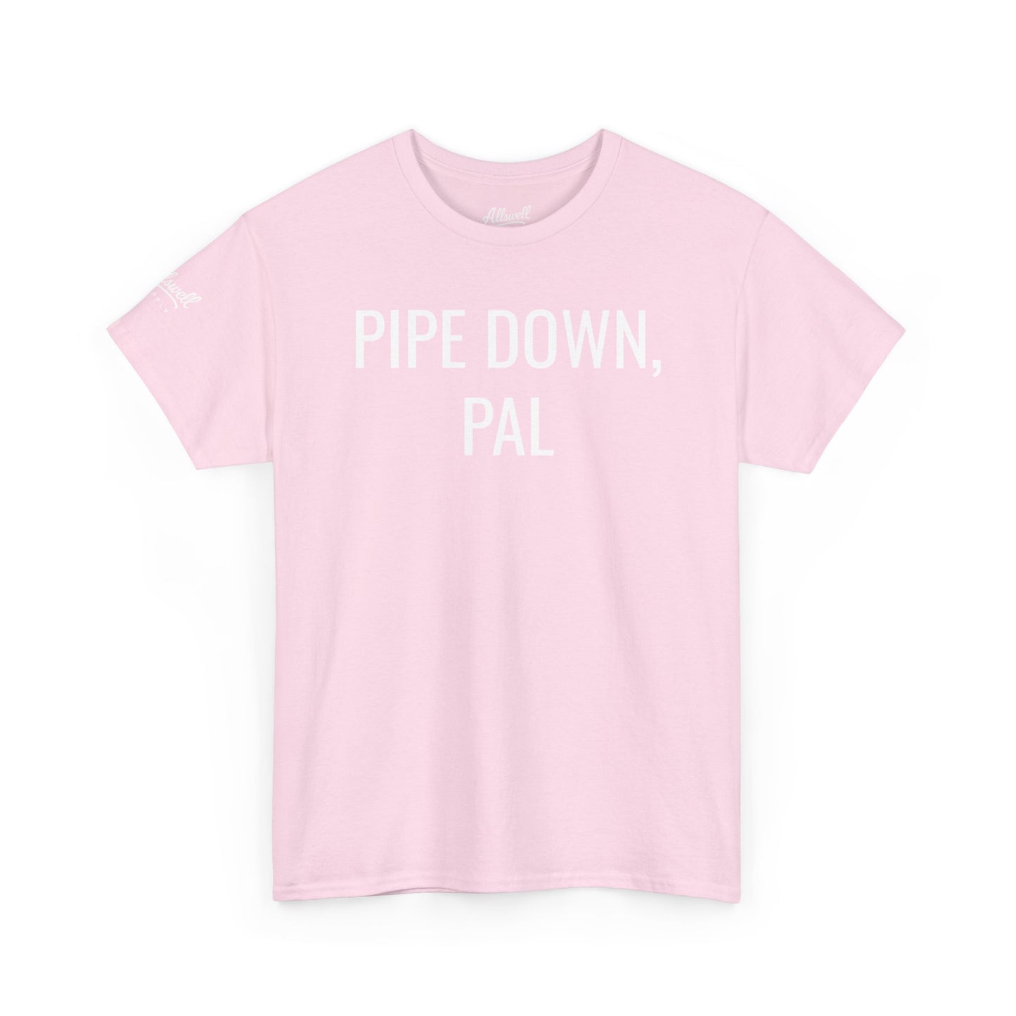 Pipe Down, Pal  'Hockey' T-shirt
