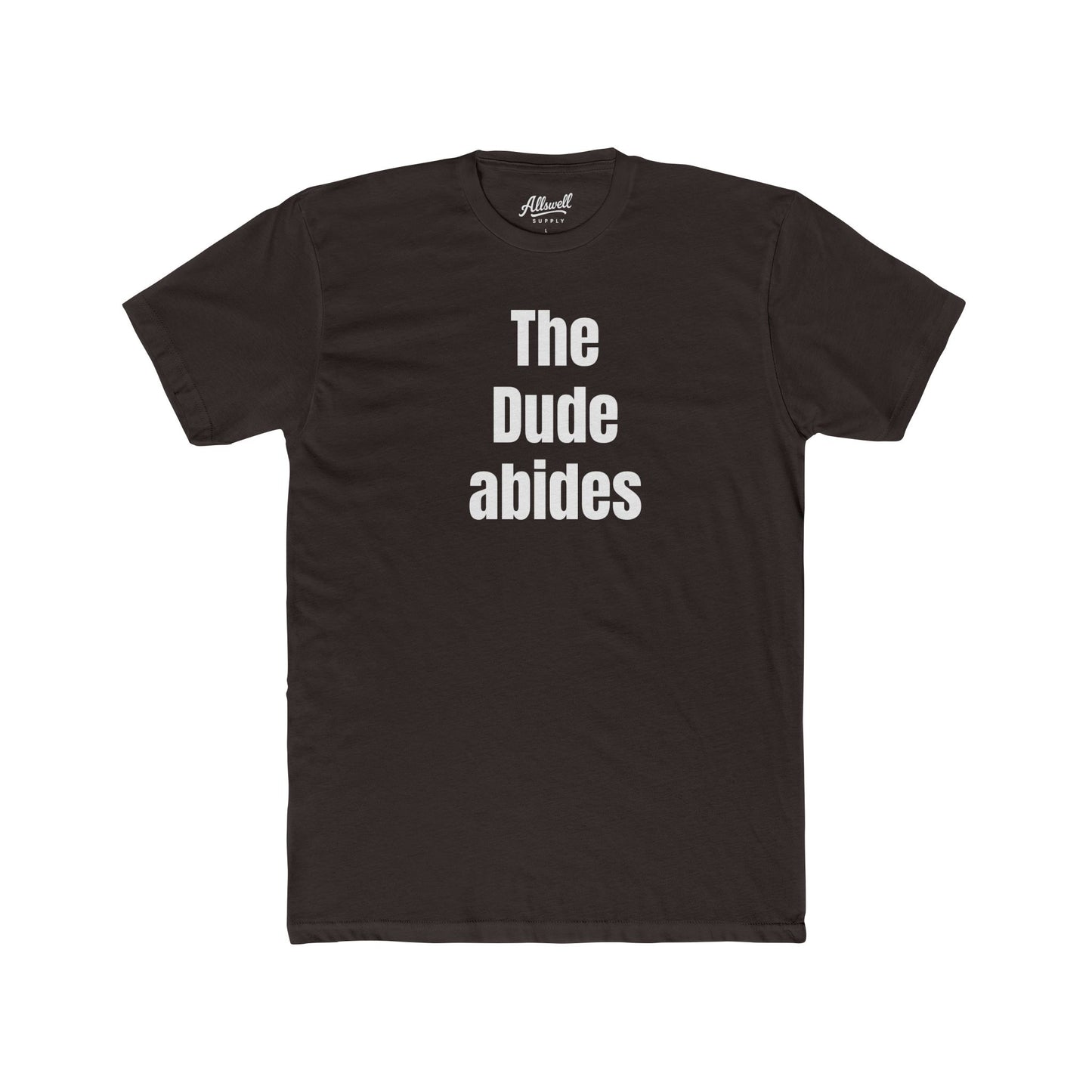 The Dude abides -  t-shirt