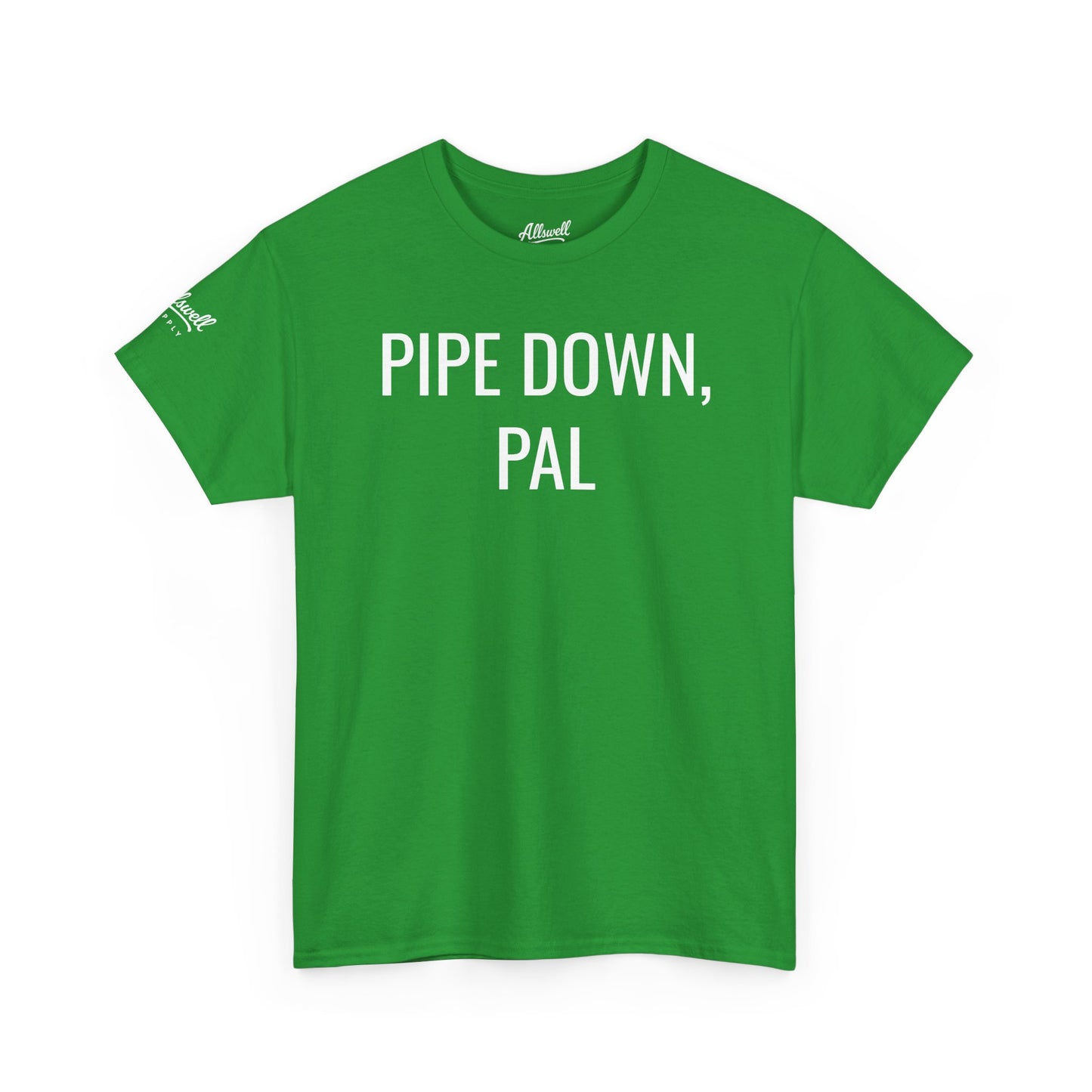 Pipe Down, Pal  'Hockey' T-shirt