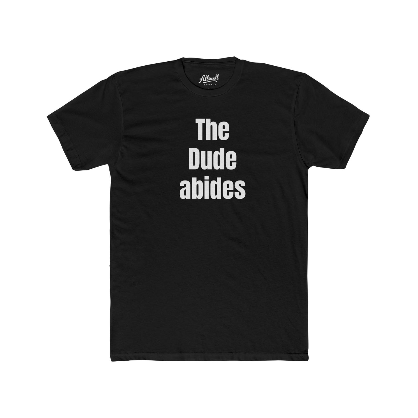 The Dude abides -  t-shirt