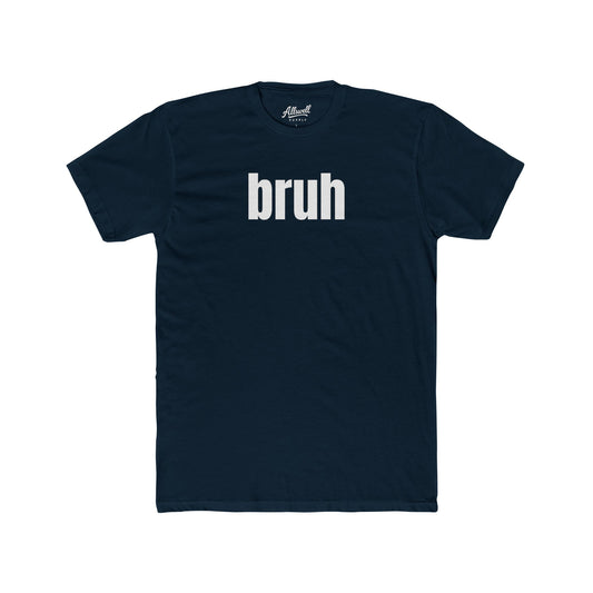 bruh - t-shirt