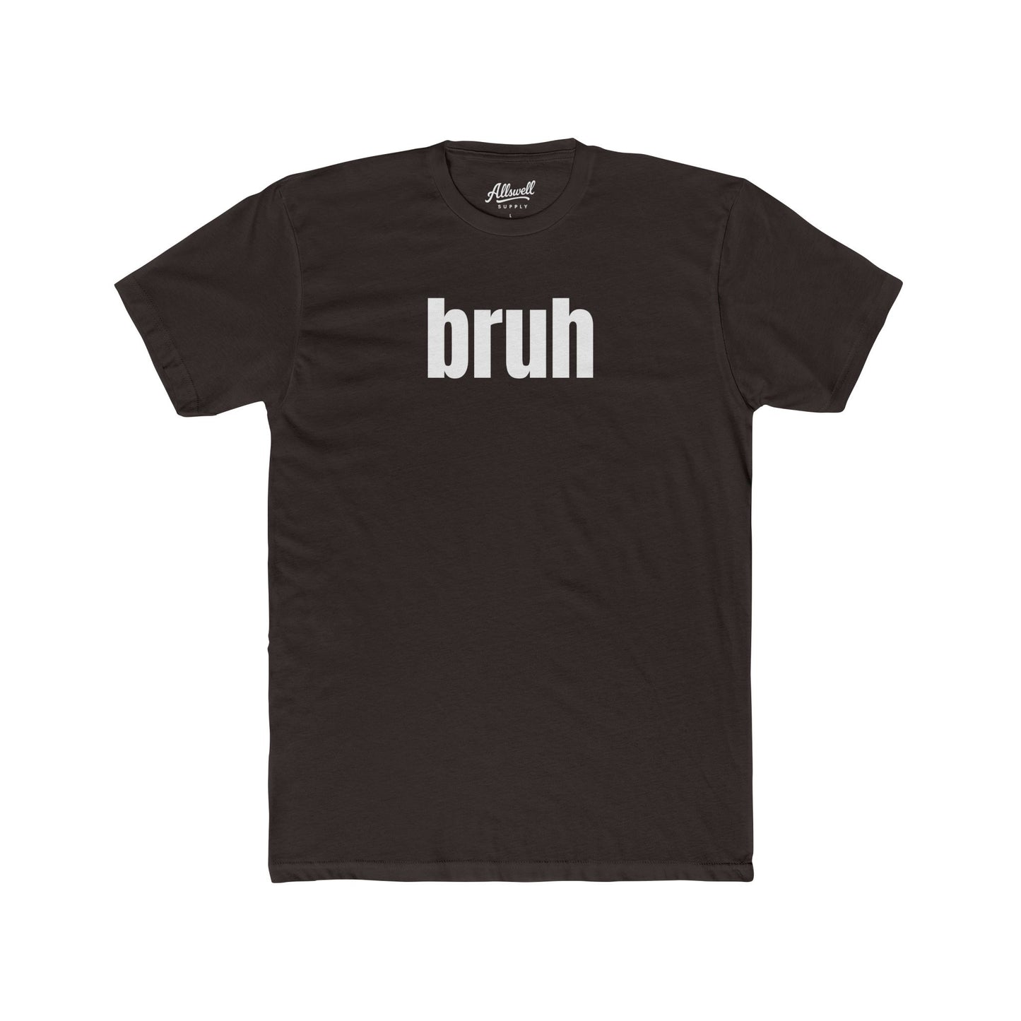 bruh - t-shirt