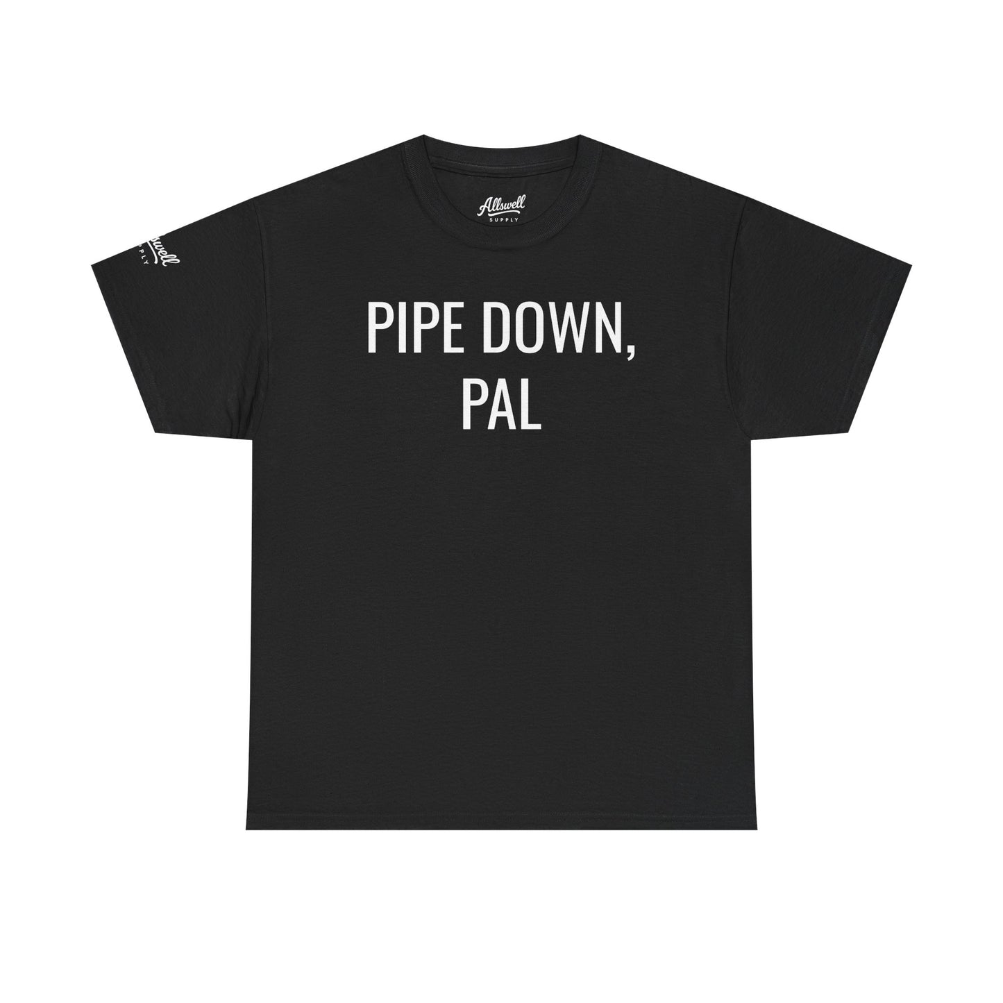 Pipe Down, Pal  'Hockey' T-shirt
