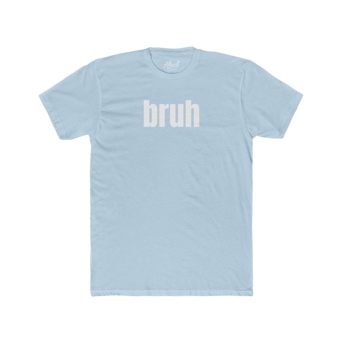 bruh - t-shirt