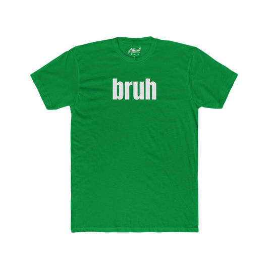 bruh - t-shirt