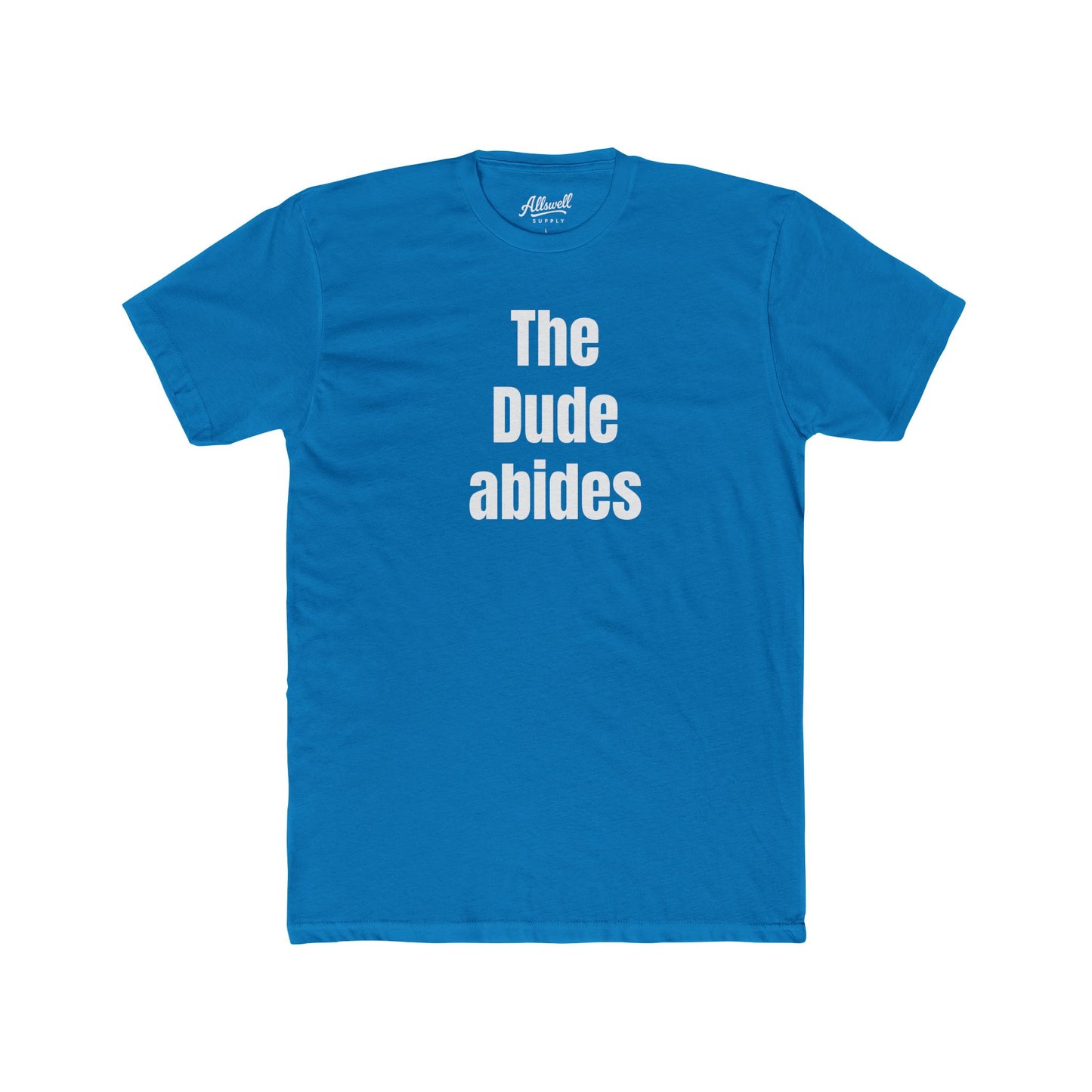 The Dude abides -  t-shirt