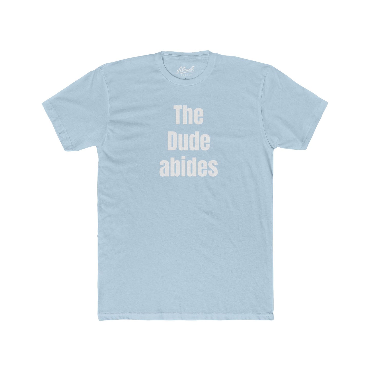 The Dude abides -  t-shirt