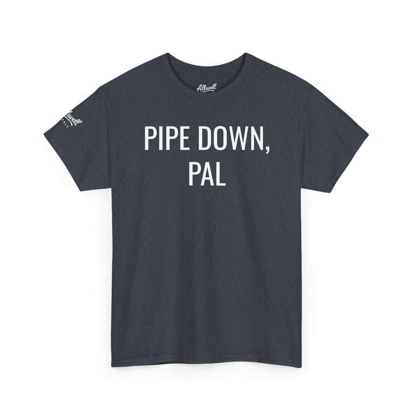 Pipe Down, Pal  'Hockey' T-shirt