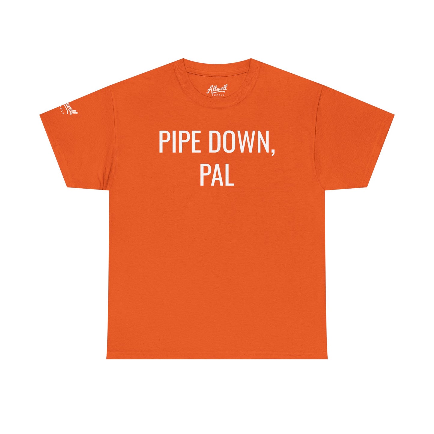 Pipe Down, Pal  'Hockey' T-shirt