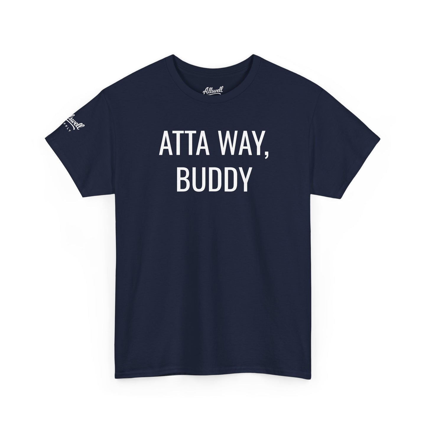 Atta Way, Buddy  'Hockey' T-shirt