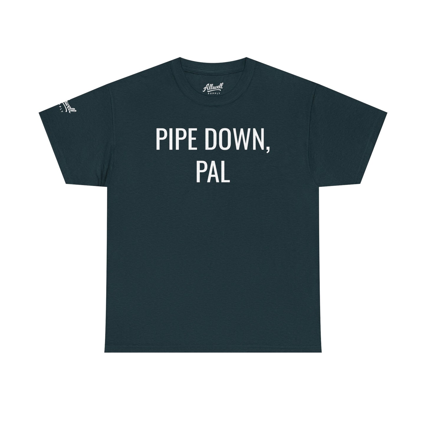 Pipe Down, Pal  'Hockey' T-shirt