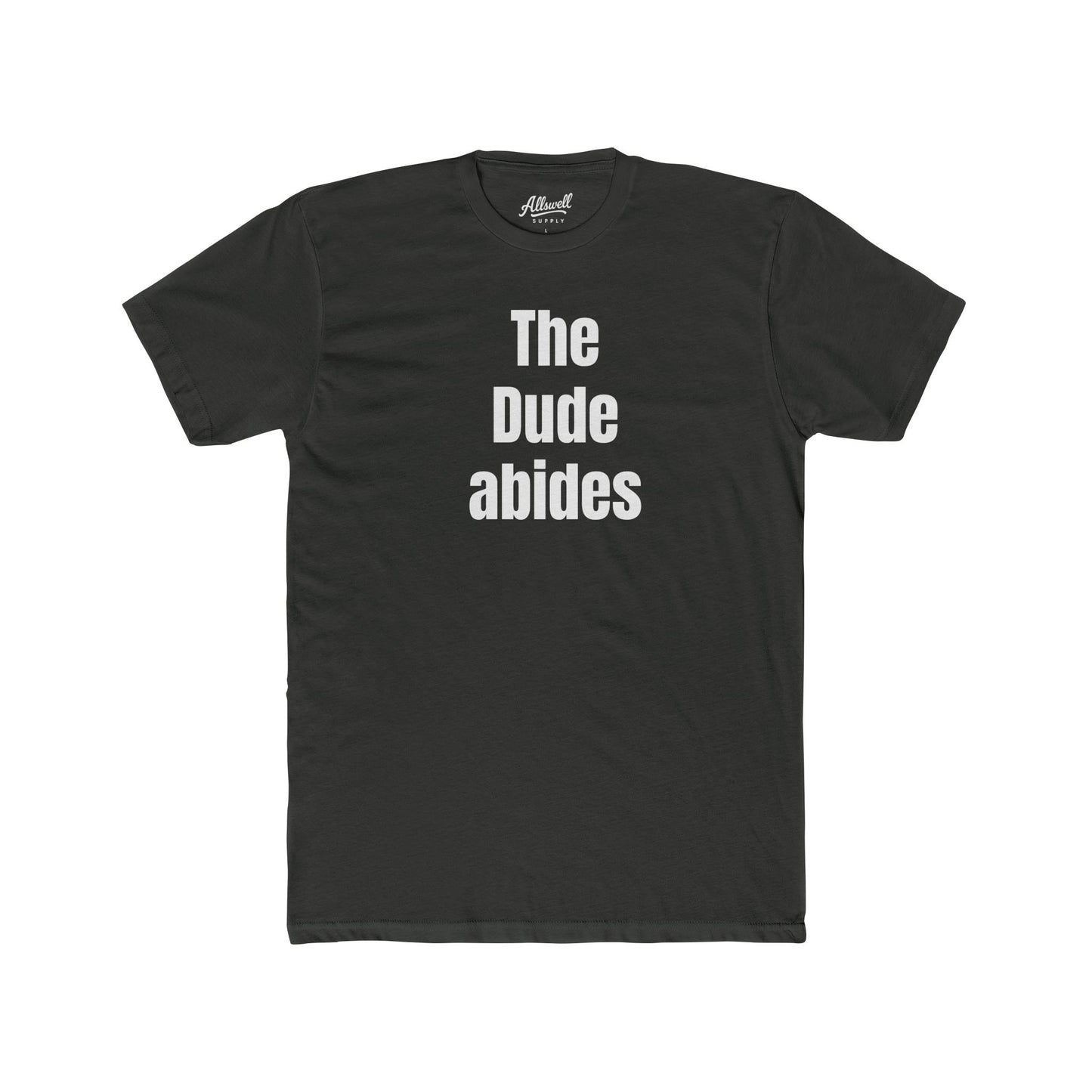 The Dude abides -  t-shirt