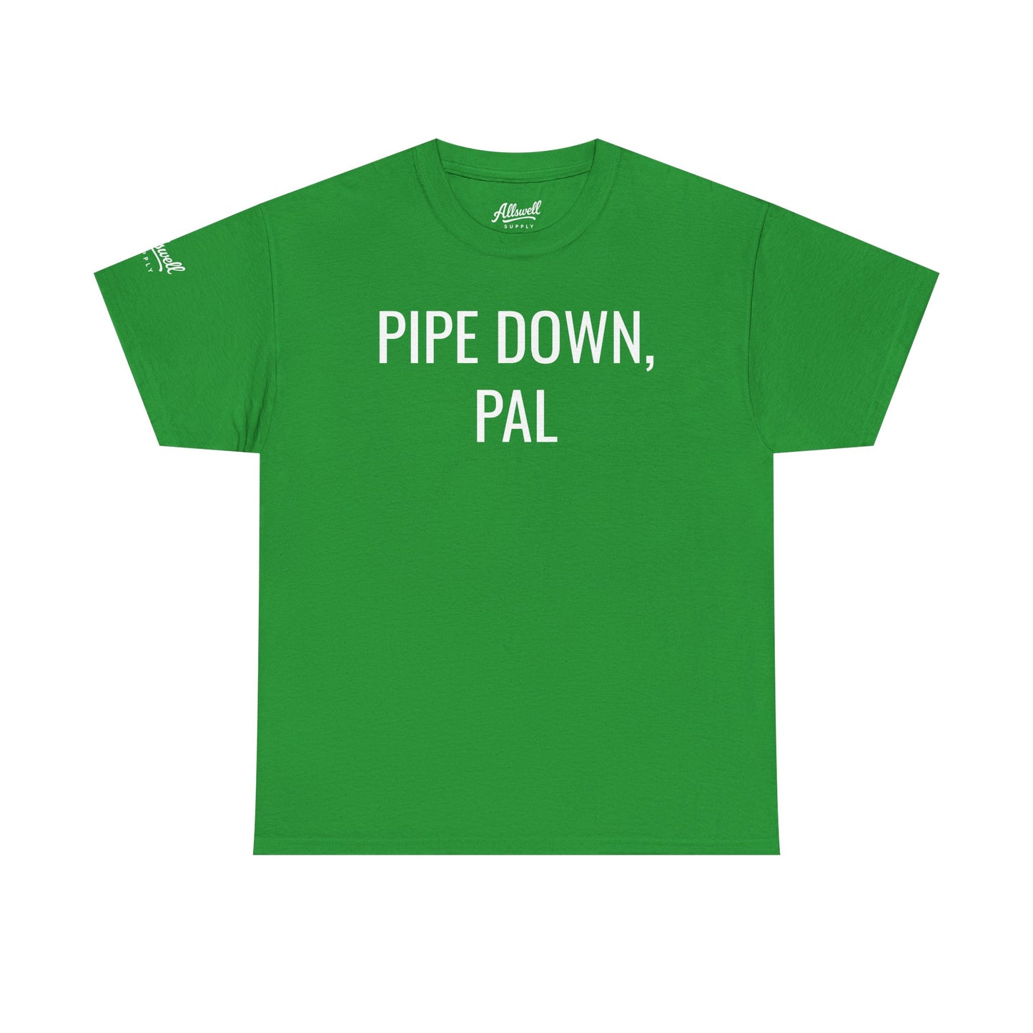 Pipe Down, Pal  'Hockey' T-shirt